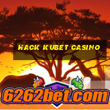 hack kubet casino