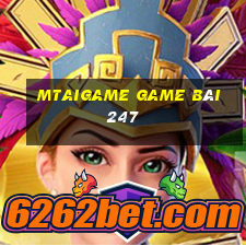 Mtaigame Game Bài 247