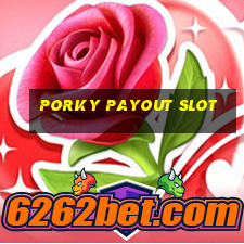 porky payout slot