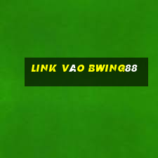 Link Vào Bwing88