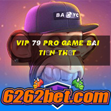 Vip 79 Pro Game Bài Tiền Thật