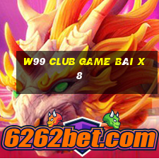 W99 Club Game Bài X8