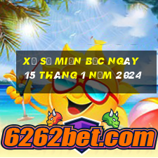 xổ số miền bắc ngày 15 tháng 1 năm 2024