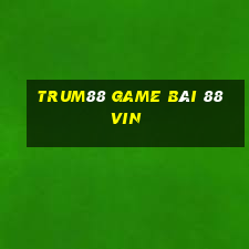 Trum88 Game Bài 88Vin