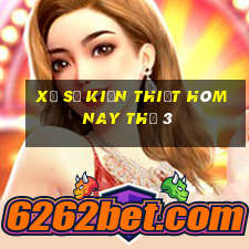 xổ số kiến thiết hôm nay thứ 3