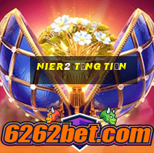 Nier2 Tặng Tiền