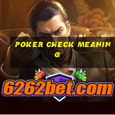 poker check meaning