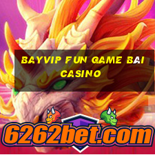 Bayvip Fun Game Bài Casino