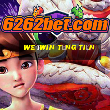 We1win Tặng Tiền