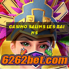 casino salins les bains