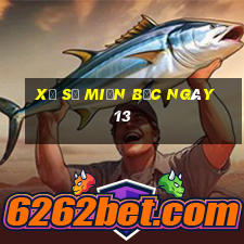 xổ số miền bắc ngày 13