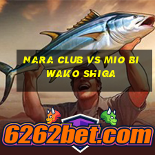 nara club vs mio biwako shiga