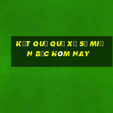 kết quả quả xổ số miền bắc hôm nay