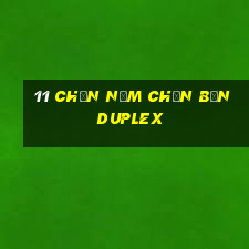 11 Chọn Năm Chọn Bốn Duplex