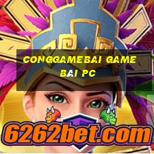 Conggamebai Game Bài Pc