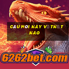 câu nói hay về thể thao