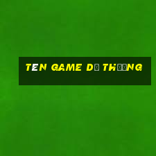 tên game dễ thương