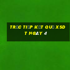 Trực tiếp kết quả XSDT ngày 4