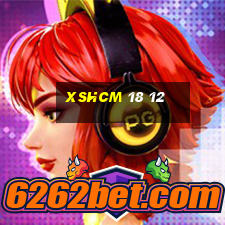 xshcm 18 12