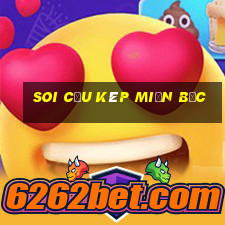 soi cầu kép miền bắc