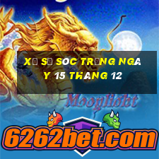 xổ số sóc trăng ngày 15 tháng 12