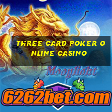 three card poker online casino