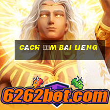 cách đếm bài Liêng