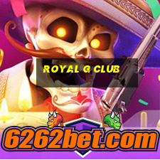 royal g club