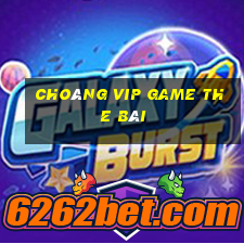 Choáng Vip Game The Bài