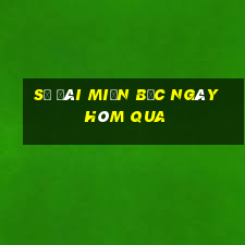 số đài miền bắc ngày hôm qua