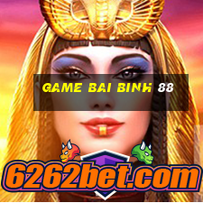 game bai binh 88