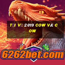 Tải về 2019 Cow và Cow