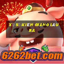 xổ số kiên giang lâu ra