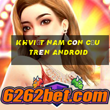 Khviệt nam côn cầu trên Android