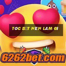 tóc bết nên làm gì