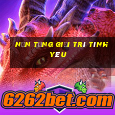 Nền tảng giải trí tình yêu