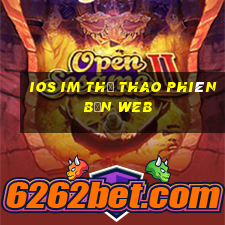 ios im Thể thao Phiên bản web