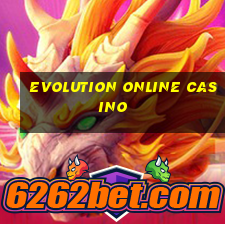 evolution online casino