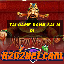 tai game danh bai moi