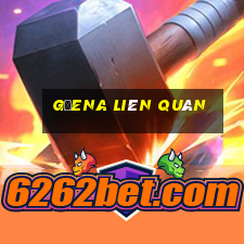 gảena liên quân