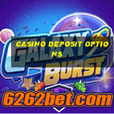 casino deposit options