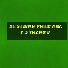 xổ số bình phước ngày 5 tháng 8