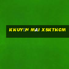 Khuyến Mãi Xskthcm