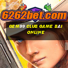 Gem99 Club Game Bài Online