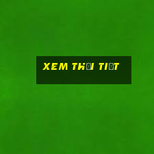 xem thời tiết