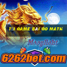 tải game bài go math