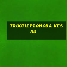 tructiepbongda vesbo