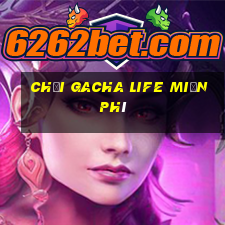 chơi gacha life miễn phí