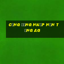 Cổng đăng nhập nền tảng ag