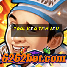 tool kéo tiến lên